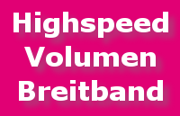 Highspeed-Volumen Breitband