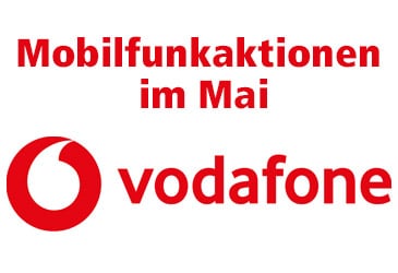 Verlängerte Vodafone Mobilfunkaktionen bis Ende Mai