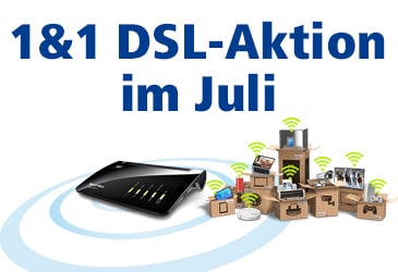 1&1 DSL: 240 Preisvorteil oder WLAN-fähiges Gerät im Juli