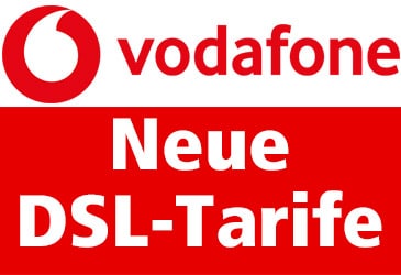 Ab 2. September: Neue Vodafone DSL-Tarife