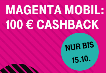 100 € Cashback auf alle MagentaMobil Tarife