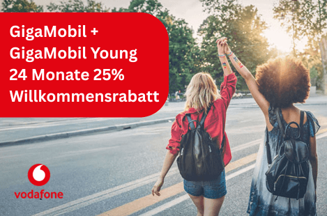 Vodafone: 25 % Willkommensrabatt GigaMobil und GigaMobil Young