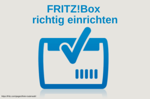 Set up the FRITZ!Box correctly