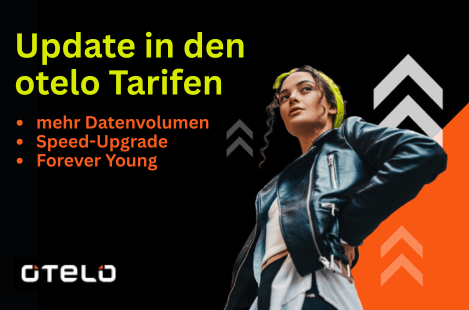 Update in the otelo tariffs. More data volume, speed upgrade, Forever Young
