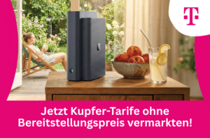 Telekom: Jetzt Kupfer-Tarife ohne Bereitstellungspreis vermarkten!