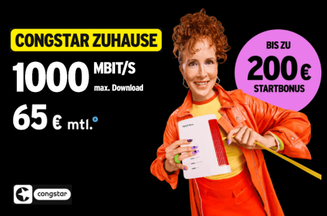 congstar Home with up to a €200 sign-up bonus—for example, 1,000 Mbit/s for €65/month