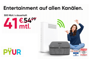 PYUR: Entertainment on all channels—for example, the 500 Mbit/s bundle for 41 €/month