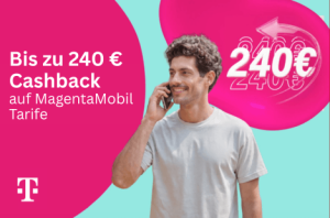 Up to €240 Cashback on MagentaMobil Plans