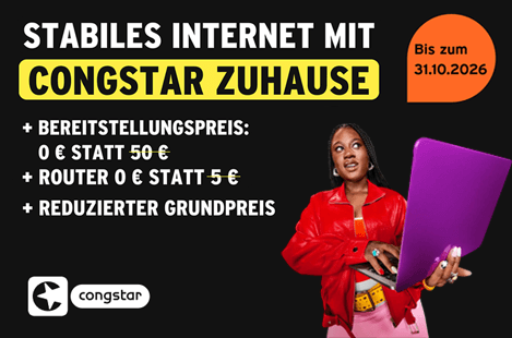 Stabiles Internet mit congstar Zuhause: 0 € Einrichtungsgebühr; Routermiete 0 € statt 5 € und reduzierter Grundpreis